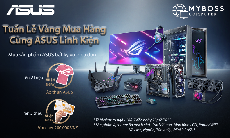TUẦN LỄ VÀNG ASUS: Nhận Ngay Khuyến Mại ĐỘC QUYỀN Khi Mua Linh Kiện ASUS Tại MYBOSS