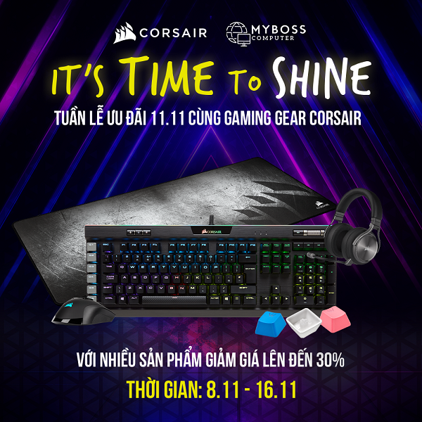 MYBOSS - CORSAIR GAMING GEAR - ƯU ĐÃI MUA SẮM 11.11