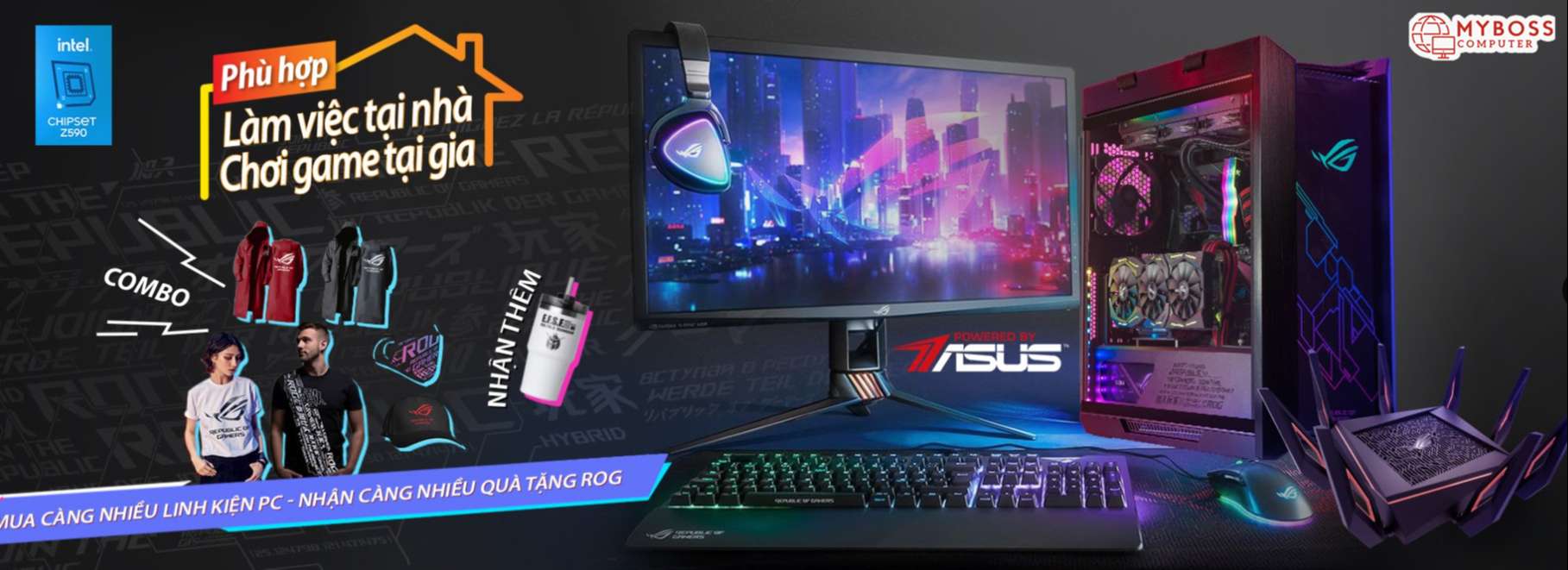 MYBOSS - ASUS => MUA CÀNG NHIỀU LINH KIỆN – NHẬN CÀNG NHIỀU QUÀ