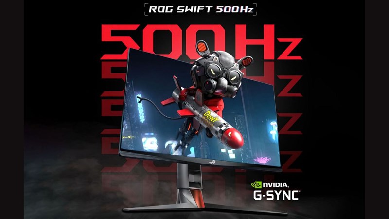 Asus bắt tay cùng Nvidia cho ra mắt màn hình G-sync 500 Hz đầu tiên trên thế giới dành cho các dân chơi 'hardcore'