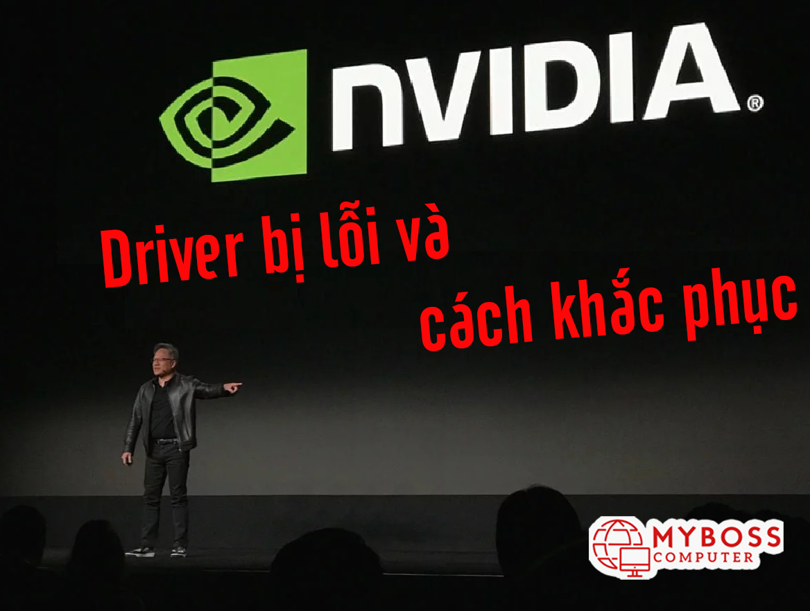 Một số lỗi về Driver mới nhất VGA Nvidia và Cách khắc phục.