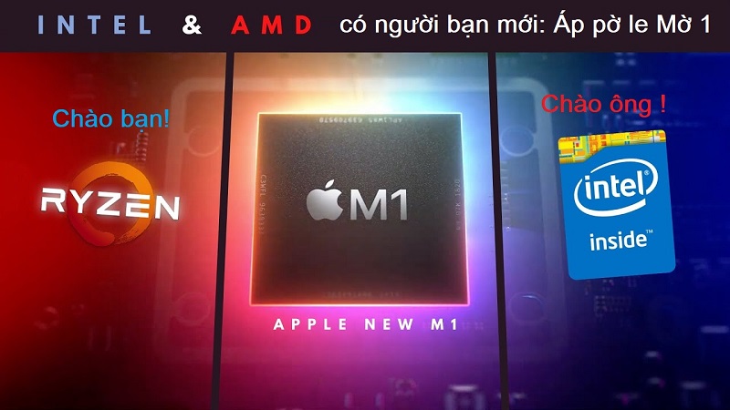 Vì sao chip Apple M1 cho hiệu năng cao nhưng sẽ khó cạnh tranh với chip AMD – Intel ?