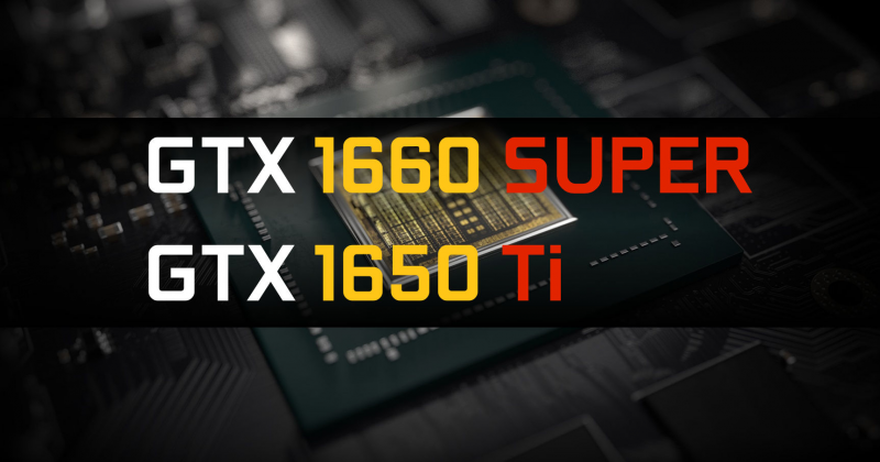 Nvidia dự kiến ra mắt GTX 1660 SUPER và GTX1650 TI trong tháng 10